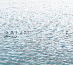 Tarozzi, Silvia – Eliane Radigue: Occam Ocean Vol. 3