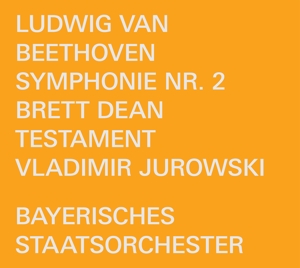 Bayerisches Staatsorchester – Beethoven: Symphonie Nr. 2 / Dean: Testament - Music Fo
