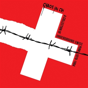 V/A – Chaos In Ch: a Collection of Underground Swiss Punk 1979-1984