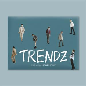 Trendz – Still On My Way