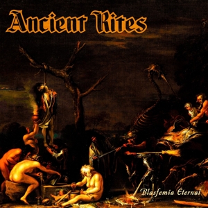 Ancient Rites – Blasfemia Eternal
