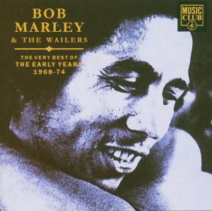 Bob Marley & the Wailers – Very Best of the Early Years