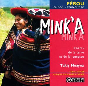 Huayna, Takiy – Mink'a
