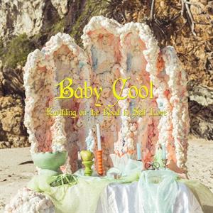 Baby Cool – Earthling On the Road To Self Love