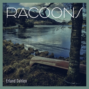 Dahlen, Erland – Racoons
