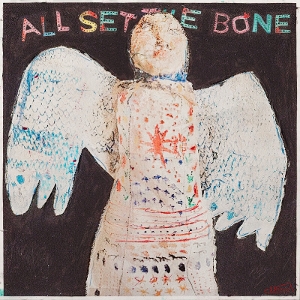 Freeman, Greg – All Set the Bone