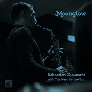 Chaumont, Sebastien & Marc Devibe – Moonglow