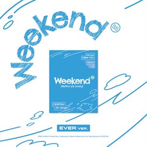 Drippin – Weekend