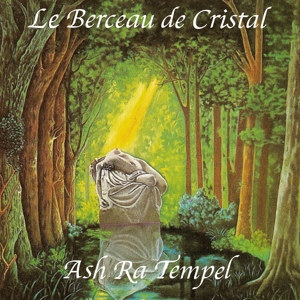 Ash Ra Tempel – Le Berceau De Cristal