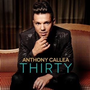 Callea, Anthony – Thirty
