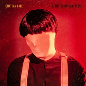Bree, Jonathan – After the Curtains Close
