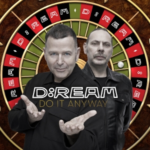 D:Ream – Do It Anyway