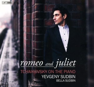 Sudbin, Yevgeny – Tchaikovsky: Romeo and Juliet