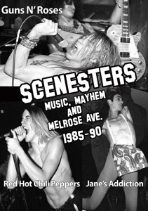 Documentary – Scenesters: Music, Mayhem & Melrose Ave. a Documentary 1985-1990