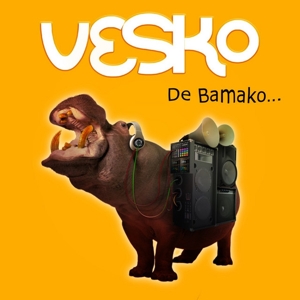 Vesko – De Bamako