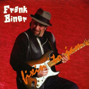Biner, Frank – Fixin' To Jam
