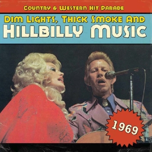 V/A – Dim Lights, Thick Smoke and Hillbilly Music 1969