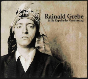 Grebe, Rainald & Das Orchester Der Versohnung – Rainald Grebe & Das Orchester Der Versohnung