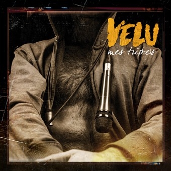 Velu – Mes Trip(E)S