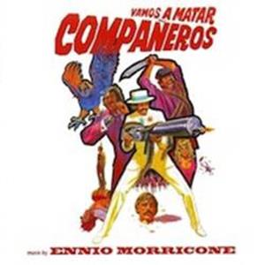 Morricone, Ennio – Vamos a Matar Companeros