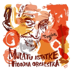 Astatke, Mulatu & Hoodna Orchestra – Tension