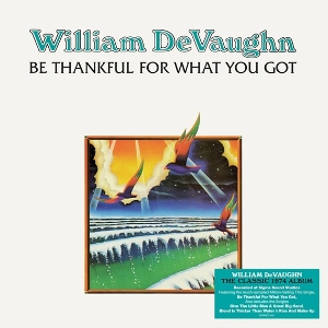 Devaughn, William – Be Thankful For What You Got