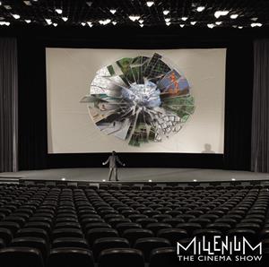 Millenium – Cinema Show