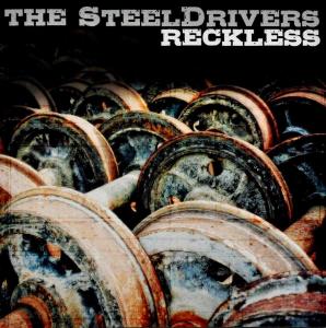 Steeldrivers – Reckless