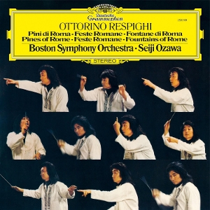 Boston Symphony Orchestra & Seiji Ozawa – Respighi: Pines of Rome, P. 141; Roman Festivals,