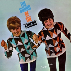 Chicks – Sound of the Chicks