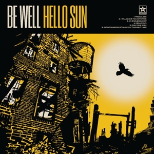 Be Well – Hello Sun