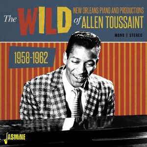 Toussaint, Allen – Wild New Orleans Piano and Productions