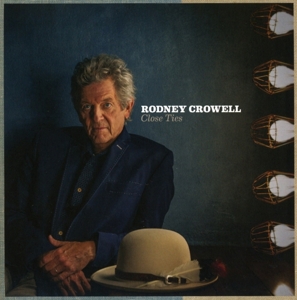 Crowell, Rodney – Close Ties