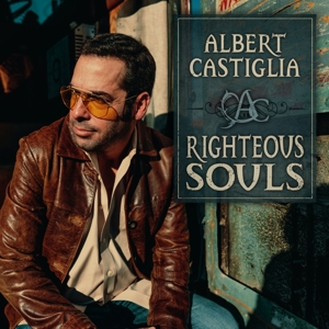 Albert Castiglia – Righteous Souls