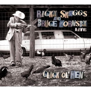 Skaggs, Ricky – Cluck Ol Hen