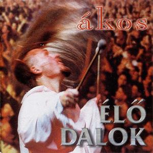 Akos – Elo Dalok
