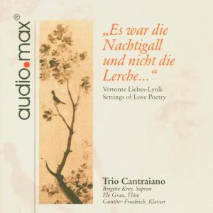 Trio Cantraiano – Es War Die Nachtigall Und Nicht Die