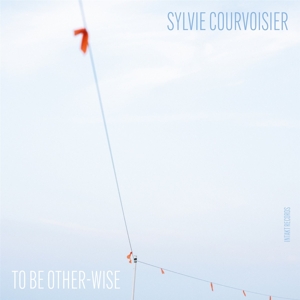 Courvoisier, Sylvie – To Be Other-Wise