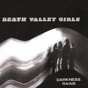 Death Valley Girls – Darkness Rains