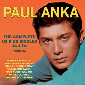 Anka, Paul – Complete Us & Uk Singles A's & B's 1956-62