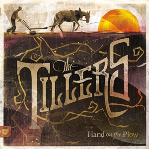 Tillers – Hand On the Plow