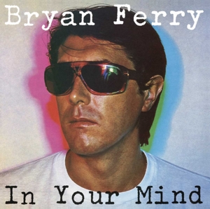 Ferry, Bryan – In Your Mind