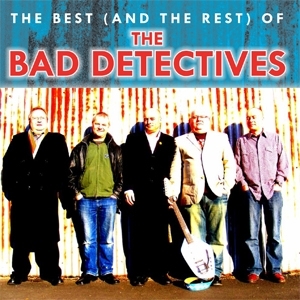 Bad Detectives, the – Best (and the Rest) of