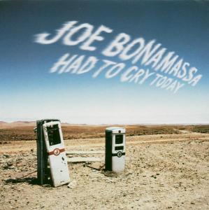 Bonamassa, Joe – Had To Cry Today