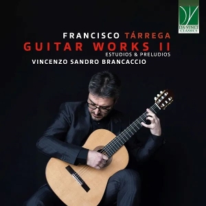 Brancaccio, Vincenzo Sandro – Francisco Tarrega: Guitar Works Ii