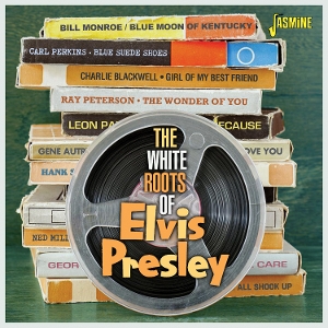 V/A – The White Roots of Elvis Presley
