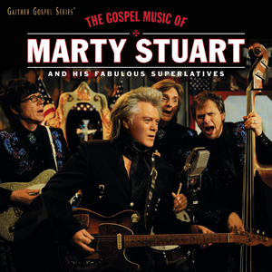 Stuart, Marty – Gospel Music of