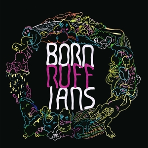 Born Ruffians – Ruff