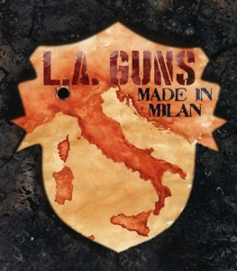 L.A. Guns – Made In Milan