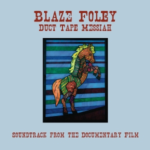Foley, Blaze – Duct Tape Messiah
